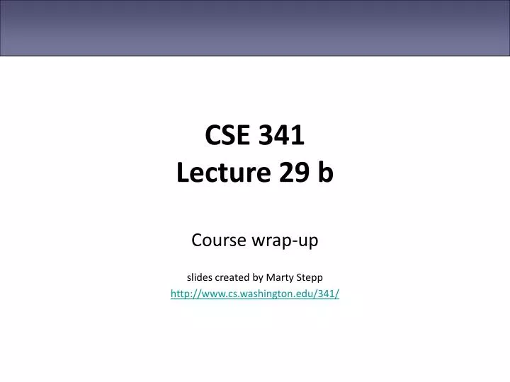 cse 341 lecture 29 b