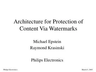 Architecture for Protection of Content Via Watermarks