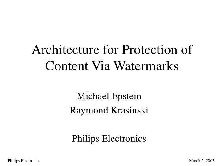 architecture for protection of content via watermarks