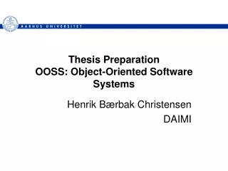 Thesis Preparation OOSS: Object-Oriented Software Systems