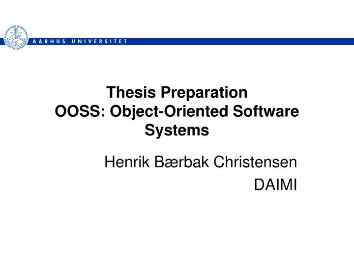 thesis preparation ooss object oriented software systems