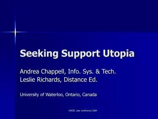 Seeking Support Utopia