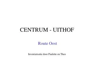 centrum uithof