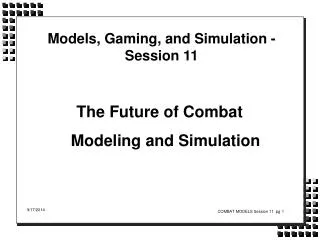 Models, Gaming, and Simulation - Session 11