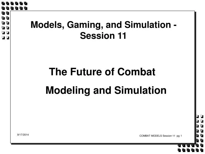 models gaming and simulation session 11