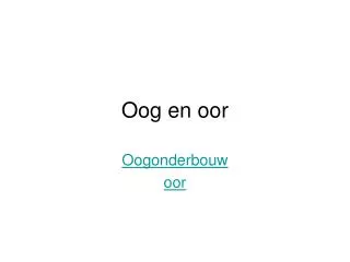 oog en oor