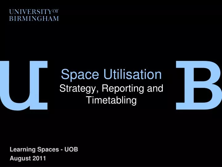 space utilisation strategy reporting and timetabling