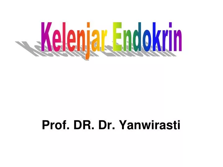 prof dr dr yanwirasti