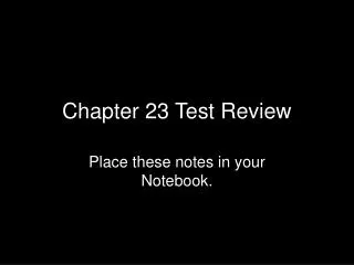 Chapter 23 Test Review