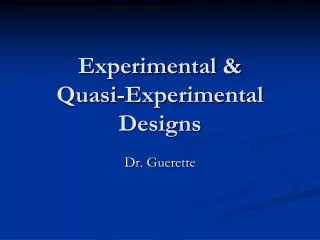 Experimental &amp; Quasi-Experimental Designs