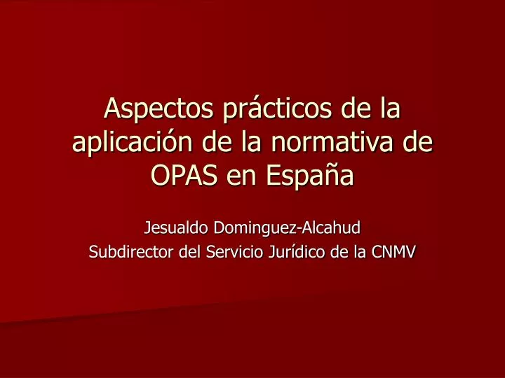 aspectos pr cticos de la aplicaci n de la normativa de opas en espa a