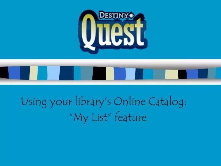 using your library s online catalog my list feature