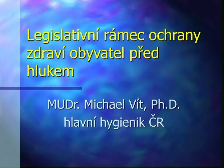 legislativn r mec ochrany zdrav obyvatel p ed hlukem