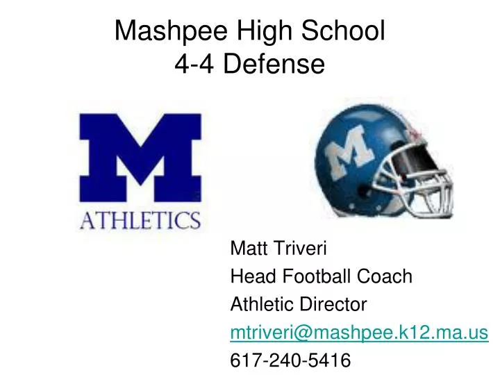mashpee high school 4 4 defense