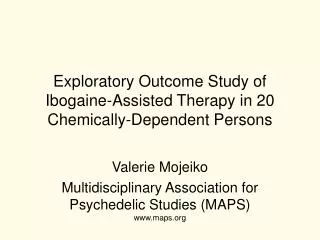 Exploratory Outcome Study of Ibogaine-Assisted Therapy in 20 Chemically-Dependent Persons