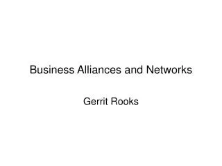 Business Alliances and Networks