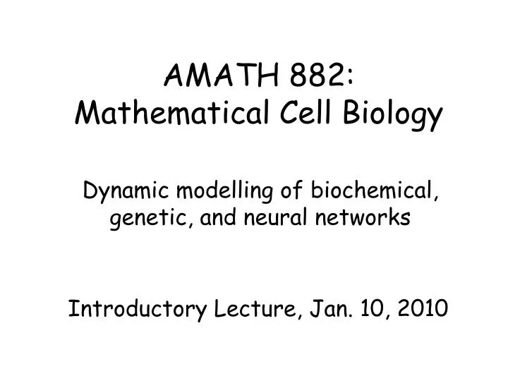 amath 882 mathematical cell biology