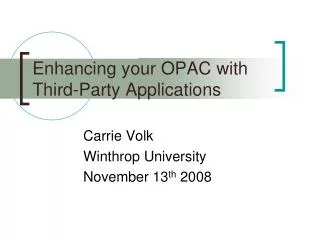 Enhancing your OPAC with Third-Party Applications
