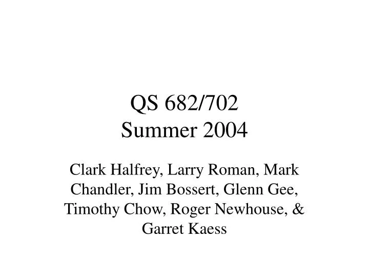 qs 682 702 summer 2004
