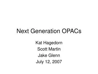 Next Generation OPACs