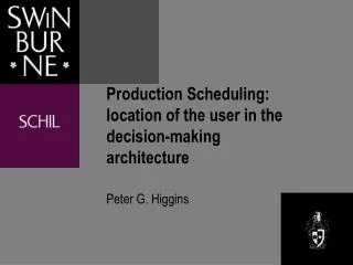 Production Scheduling: location of the user in the decision-making architecture