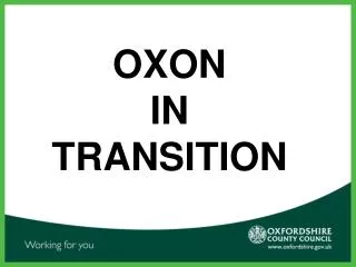 OXON IN TRANSITION