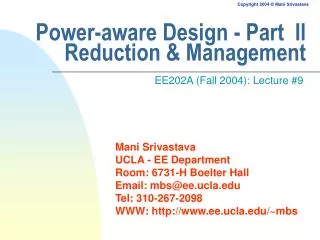 Power-aware Design - Part II Reduction &amp; Management