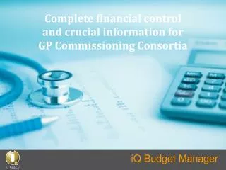 Complete financial control and crucial information for GP Commissioning Consortia