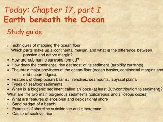 Today: Chapter 17, part I Earth beneath the Ocean
