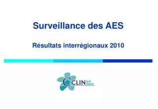 surveillance des aes r sultats interr gionaux 2010