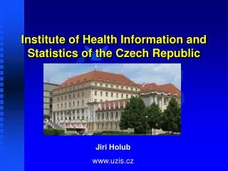 Institute of Health Information and Statistics of the Czech Republic