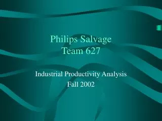 Philips Salvage Team 627