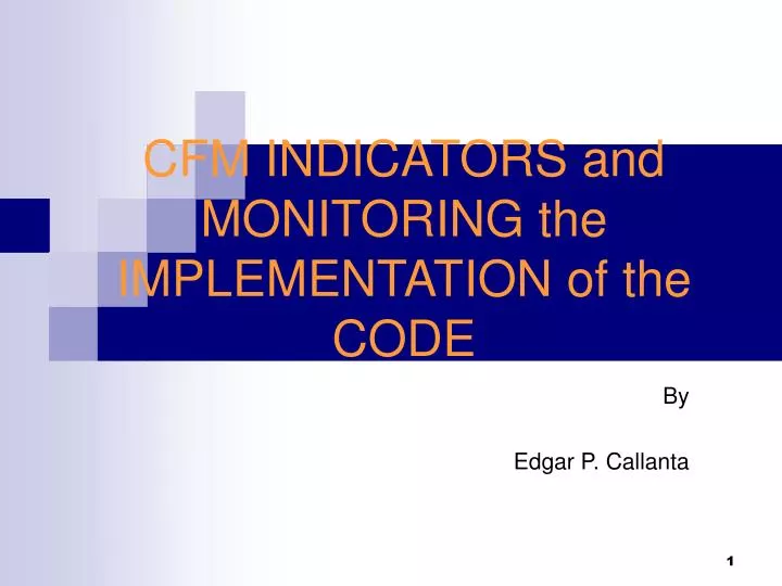 cfm indicators and monitoring the implementation of the code