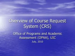 Overview of Course Request System (CRS)