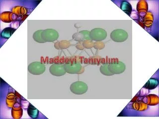 maddeyi tan yal m