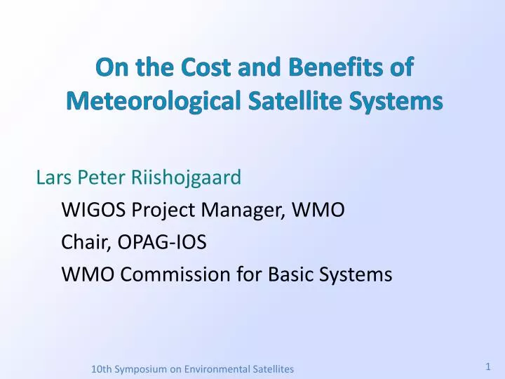 on the cost and benefits of meteorological satellite systems