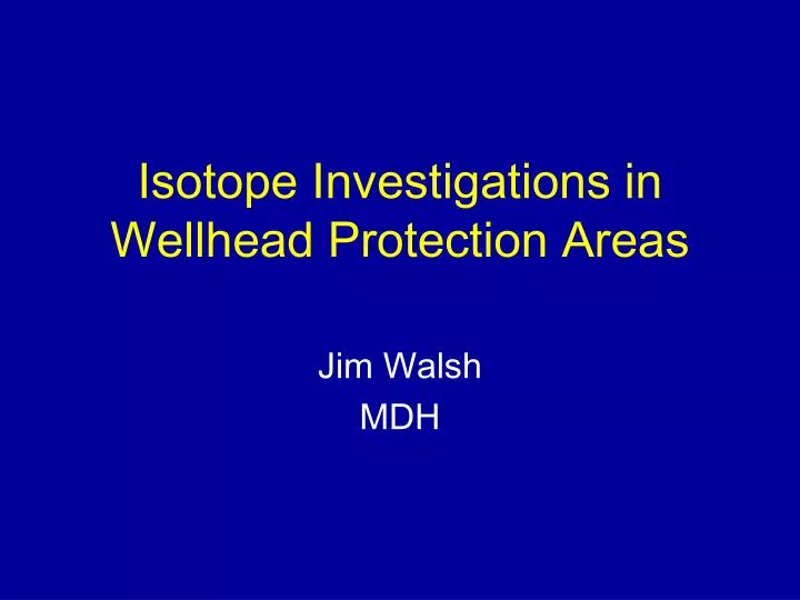 isotope investigations in wellhead protection areas