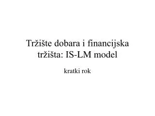 tr i te dobara i financijska tr i ta is lm model
