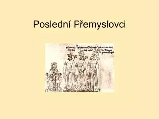 posledn p emyslovci