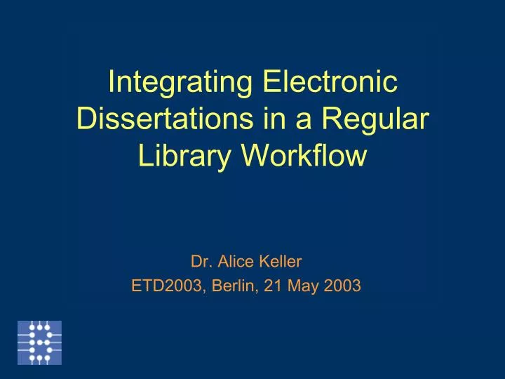 integrating electronic dissertations in a regular library workflow