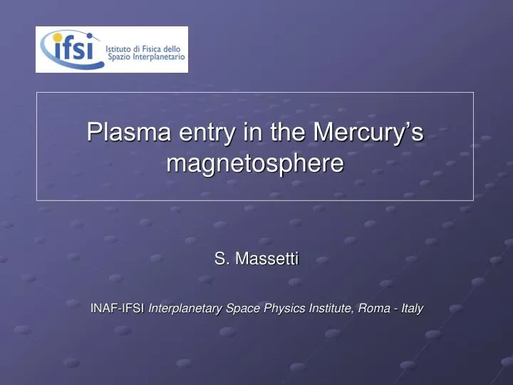 plasma entry in the mercury s magnetosphere