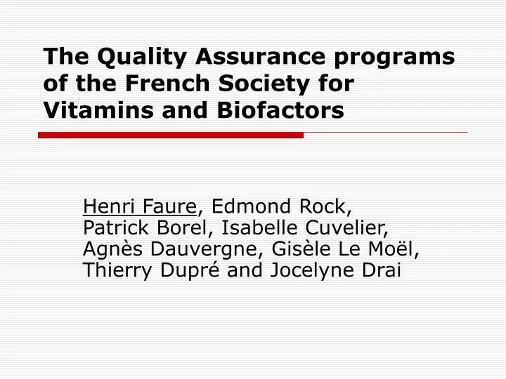 the quality assurance programs of the french society for vitamins and biofactors