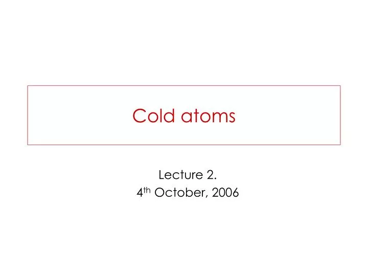 cold atoms