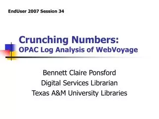 Crunching Numbers: OPAC Log Analysis of WebVoyage