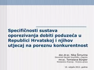 doc.dr.sc. Nika Šimurina Ekonomski fakultet Sveučilišta u Zagrebu mr.sc. Tomislava B ü rgler