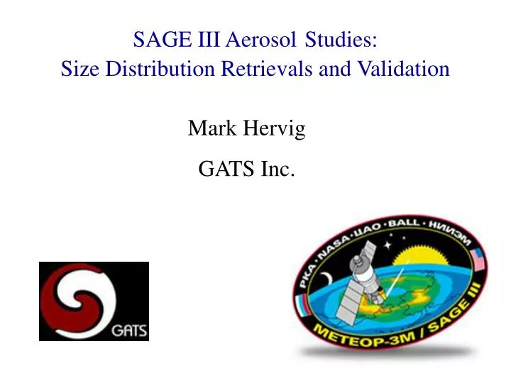 sage iii aerosol studies size distribution retrievals and validation