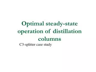 Optimal steady-state operation of distillation columns