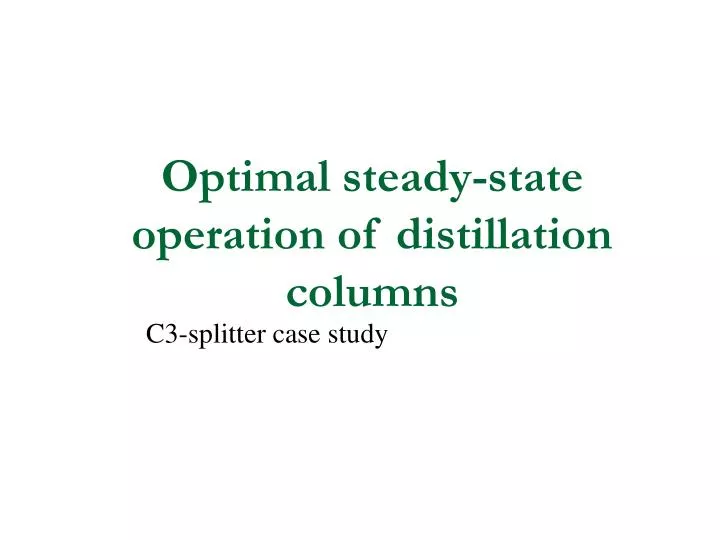 optimal steady state operation of distillation columns