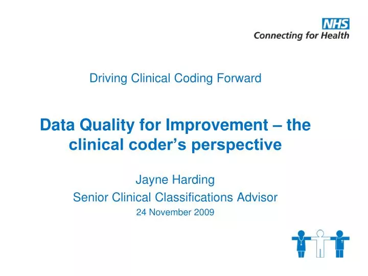 driving clinical coding forward data quality for improvement the clinical coder s perspective