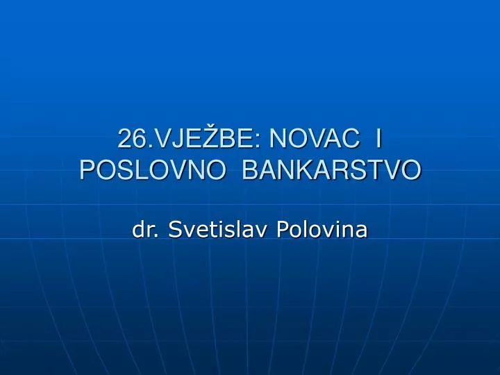 26 vje be novac i poslovno bankarstvo